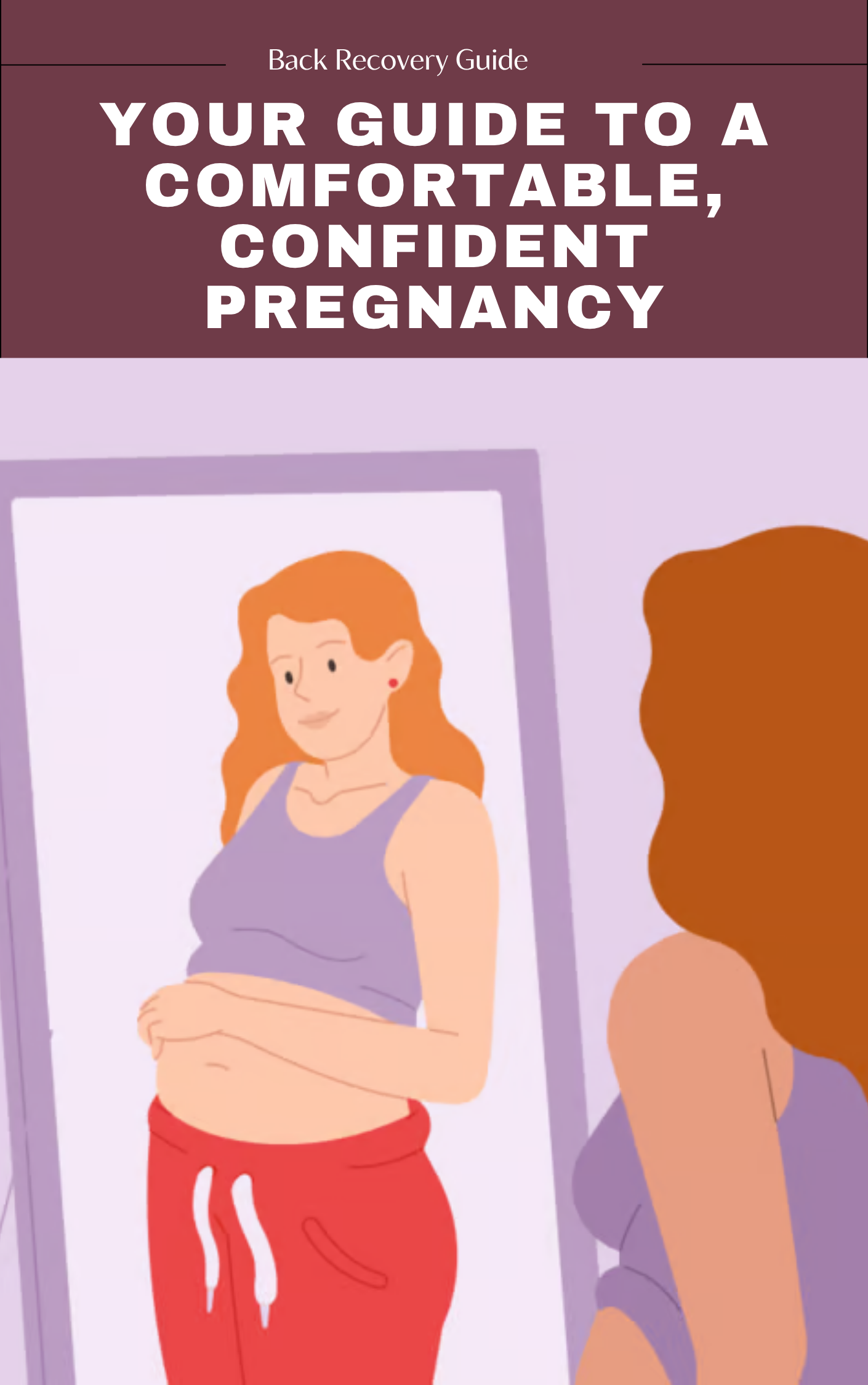 Your Guide to a Comfortable, Confident Pregnancy